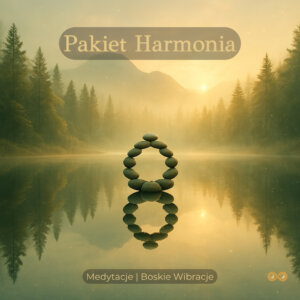 Pakiet Harmonia - odnajdź wewnętrzny spokój i głęboki relaks